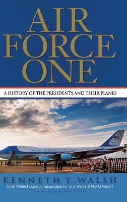 Air Force One - Kenneth T Walsh