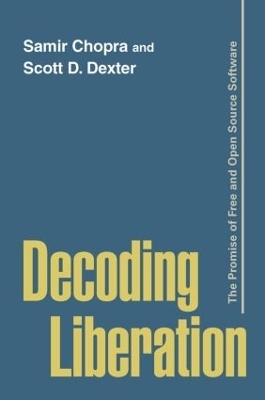 Decoding Liberation - Samir Chopra, Scott D. Dexter