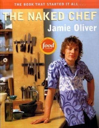 The Naked Chef - Jamie Oliver