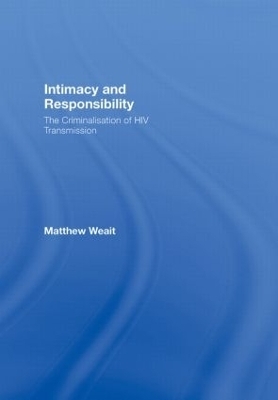 Intimacy and Responsibility - Matthew Weait