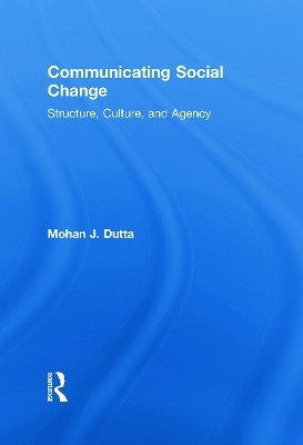 Communicating Social Change - Mohan J. Dutta