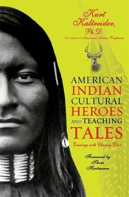 American Indian Cultural Heroes - Kurt Kaltreider