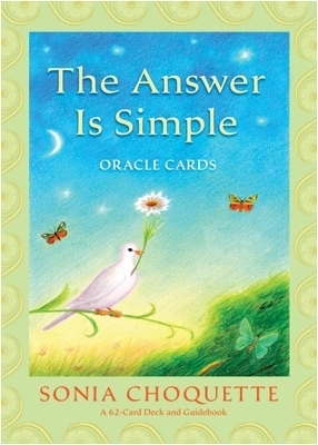 The Answer Is Simple Oracle Cards - Sonia Choquette