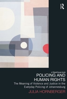 Policing and Human Rights - Julia Hornberger