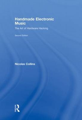 Handmade Electronic Music - Nicolas Collins
