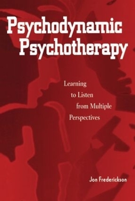 Psychodynamic Psychotherapy - Jon Frederickson