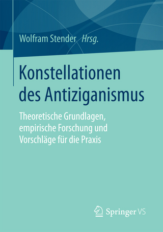 Konstellationen des Antiziganismus - Wolfram Stender
