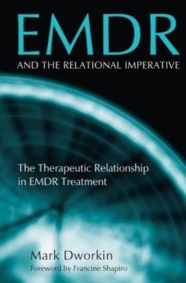 EMDR and the Relational Imperative - Mark Dworkin