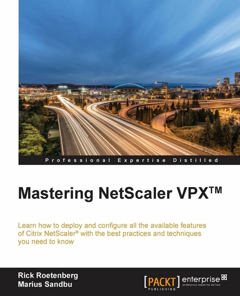 Mastering NetScaler VPX(TM) -  Sandbu Marius Sandbu,  Roetenberg Rick Roetenberg