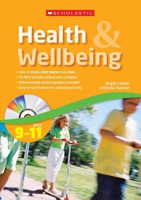 Health and Wellbeing Ages 9-11 - Julia Stanton, Angi Cooper