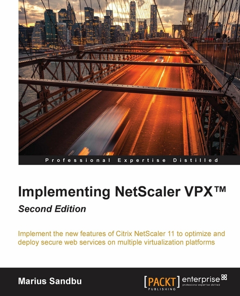Implementing NetScaler VPX(TM) - Second Edition -  Sandbu Marius Sandbu