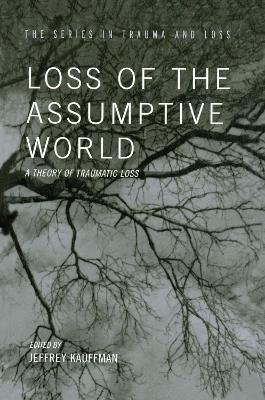 Loss of the Assumptive World - 
