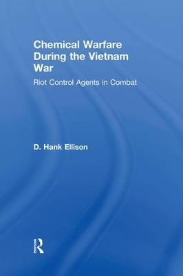 Chemical Warfare during the Vietnam War - D. Hank Ellison