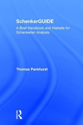 SchenkerGUIDE - Thomas Pankhurst