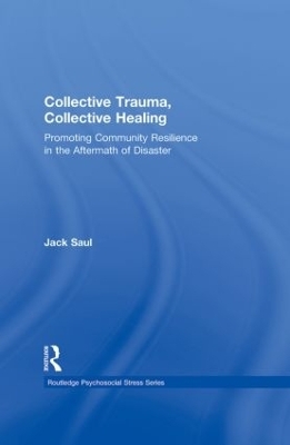 Collective Trauma, Collective Healing - Jack Saul