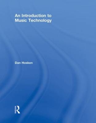 An Introduction to Music Technology - Dan Hosken