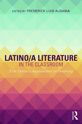 Latino/a Literature in the Classroom - 