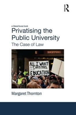 Privatising the Public University - Margaret Thornton