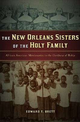 New Orleans Sisters of the Holy Family -  Edward T. Brett