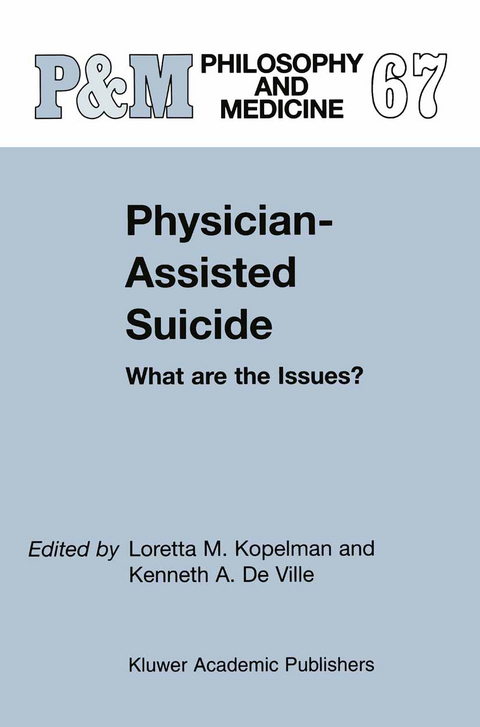 Physician-Assisted Suicide: What are the Issues? - 