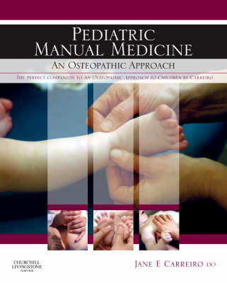 Pediatric Manual Medicine -  Jane Elizabeth Carreiro