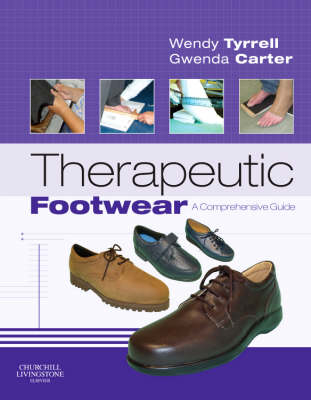 Therapeutic Footwear -  Gwenda Carter,  Wendy Tyrrell