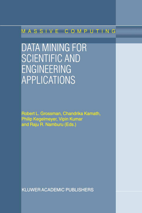 Data Mining for Scientific and Engineering Applications - 