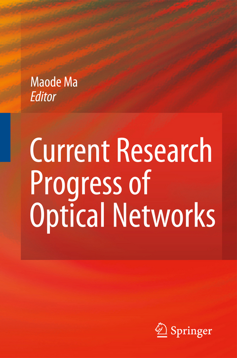 Current Research Progress of Optical Networks - 