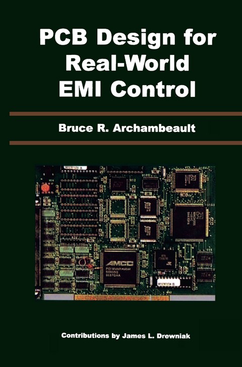 PCB Design for Real-World EMI Control - Bruce R. Archambeault, James Drewniak