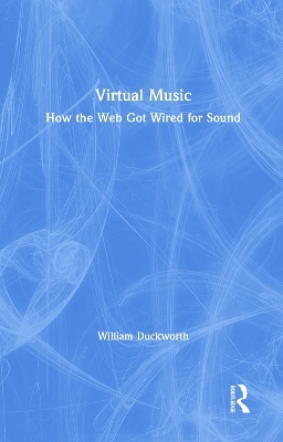 Virtual Music - William Duckworth