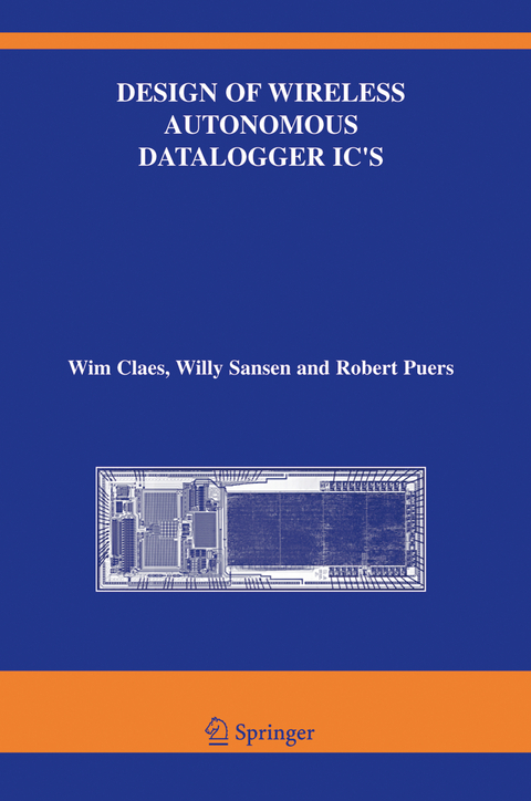 Design of Wireless Autonomous Datalogger IC's - Wim Claes, Willy M Sansen, Robert Puers