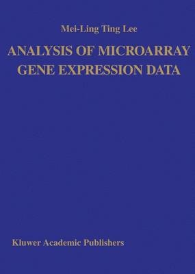 Analysis of Microarray Gene Expression Data - Mei-Ling Ting Lee