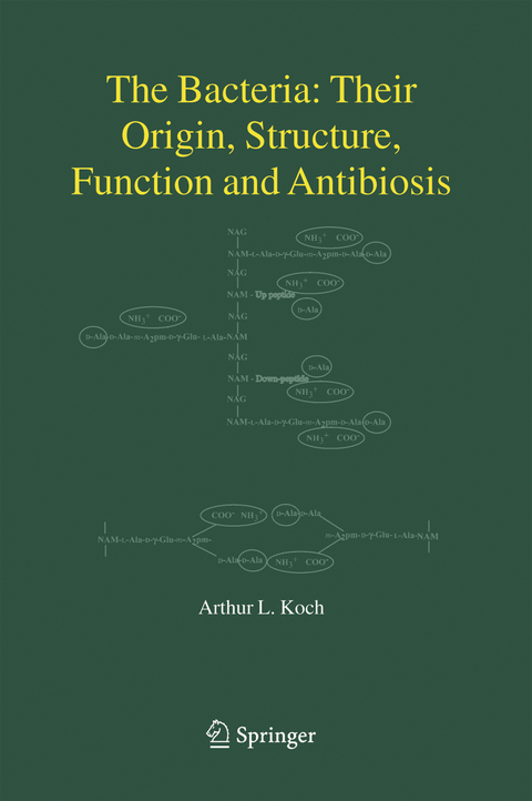 The Bacteria: Their Origin, Structure, Function and Antibiosis - Arthur L. Koch