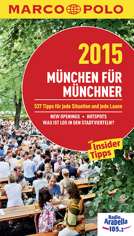 MARCO POLO Cityguide München für Münchner 2015 - Amadeus Danesitz