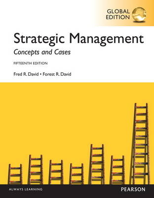 Strategic Management: Concepts and Cases, with MyManagementLab, Global Edition - Fred David, Fred R. David, Forest R. David