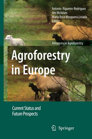 Agroforestry in Europe - Antonio Rigueiro-Rodríguez; Jim McAdam; María Rosa Mosquera-Losada