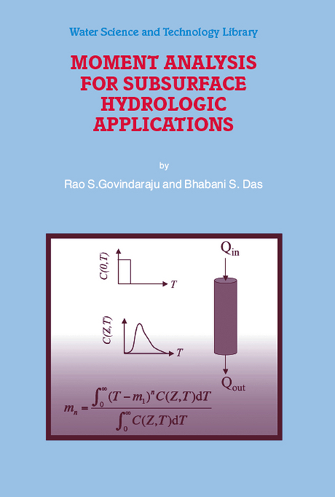 Moment Analysis for Subsurface Hydrologic Applications - Rao S. Govindaraju, Bhabani S. Das