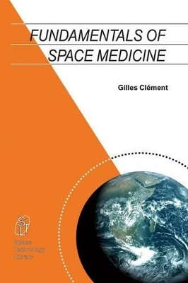 Fundamentals of Space Medicine - Gilles Clement