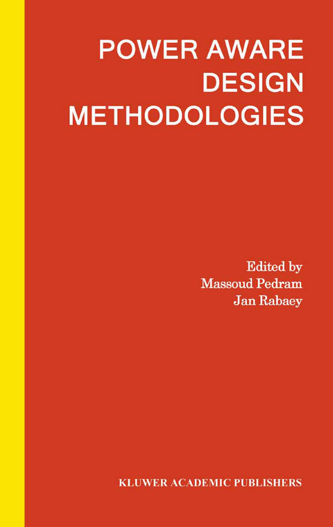Power Aware Design Methodologies - Massoud Pedram, Jan M. Rabaey