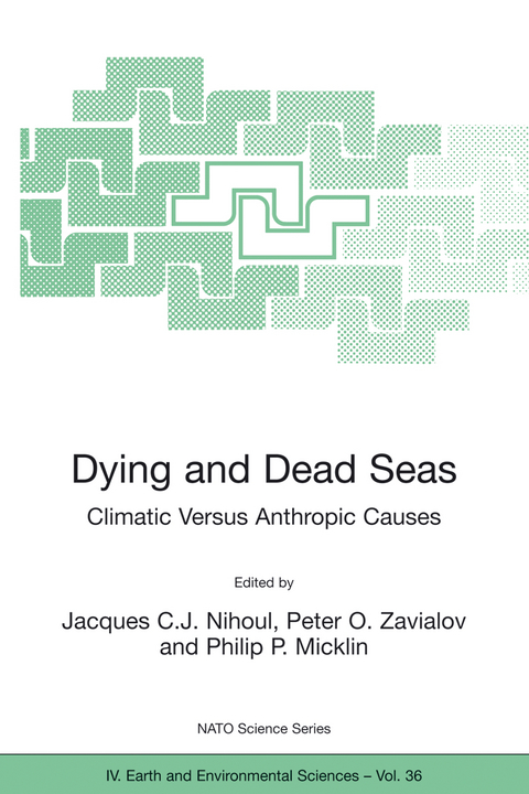 Dying and Dead Seas Climatic Versus Anthropic Causes - 