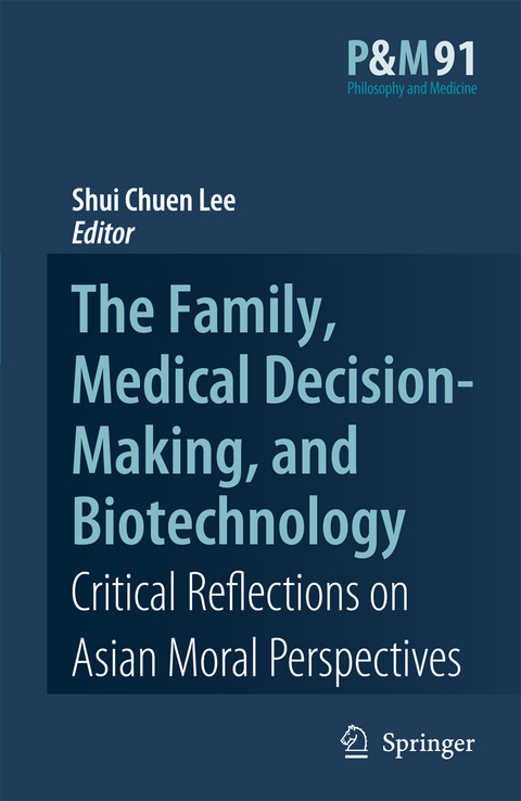 The Family, Medical Decision-Making, and Biotechnology - 