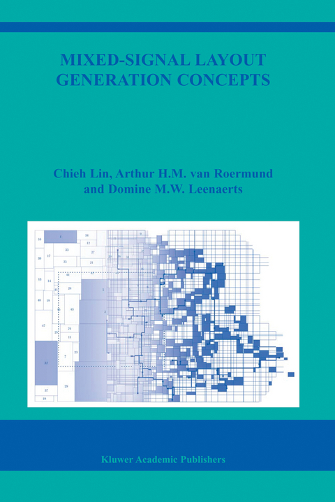 Mixed-Signal Layout Generation Concepts -  Chieh Lin, Arthur H.M. van Roermund, Domine Leenaerts