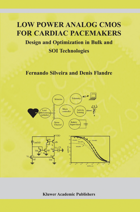 Low Power Analog CMOS for Cardiac Pacemakers - Fernando Silveira, Denis Flandre