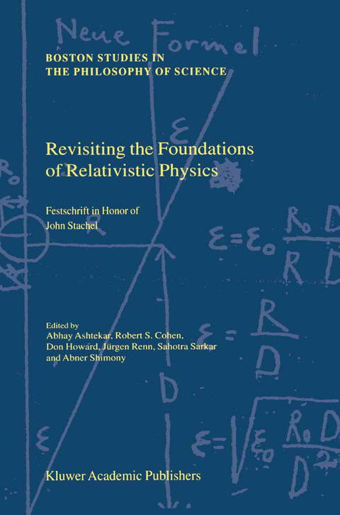 Revisiting the Foundations of Relativistic Physics - 