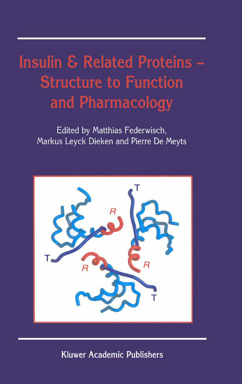 Insulin & Related Proteins — Structure to Function and Pharmacology - 