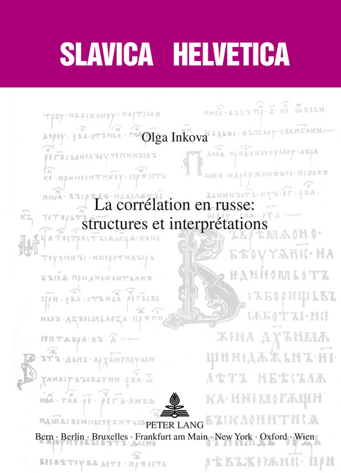 La corrélation en russe : structures et interprétations - Olga Inkova