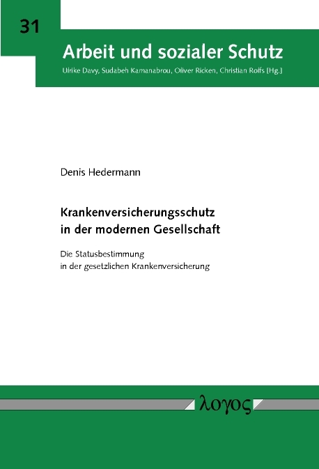 Krankenversicherungsschutz in der modernen Gesellschaft - Denis Hedermann