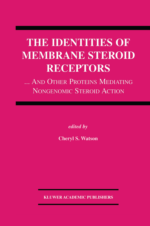 The Identities of Membrane Steroid Receptors - 
