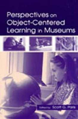 Perspectives on Object-Centered Learning in Museums - 