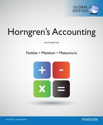 Horngren's Accounting with MyAccountingLab, Global Edition - Tracie Miller-Nobles, Brenda Mattison, Ella Mae Matsumura